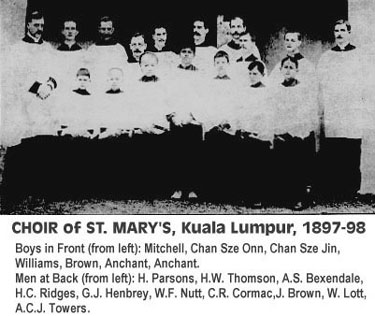 CHOIR of ST. MARY's, 
Kuala Lumpur, 1897-98